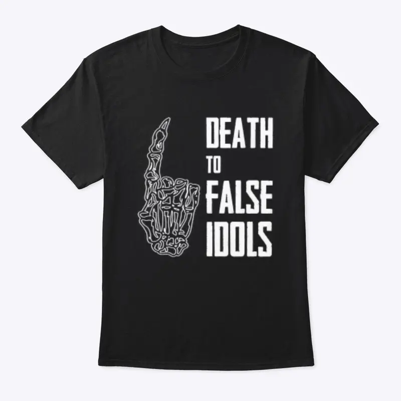 Death to False Idols Brand Tee